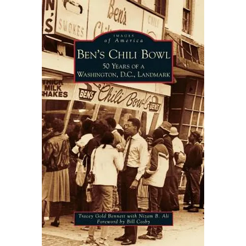 Ben's Chili Bowl: 50 Years of a Washington, D.C., Landmark