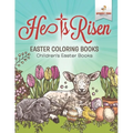 He Is Risen! Easter Coloring Book Children's Easter Books