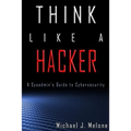 Think Like a Hacker: A Sysadmin's Guide to Cybersecurity