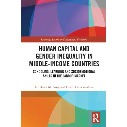 Human Capital and Gender Inequality in Middle-Income Countries: Schooling, Learning and Socioemotional Skills in the Labour Market