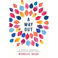 A Way Out: A Memoir of Conquering Depression and Social Anxiety