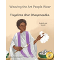 Weaving the Art People Wear: Painting With Thread in Somali and English
