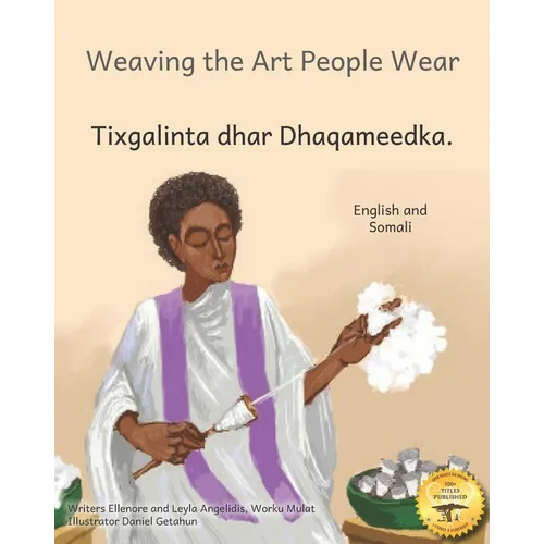 Weaving the Art People Wear: Painting With Thread in Somali and English
