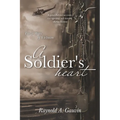 A Soldier's Heart: The 3 Wars of Vietnam