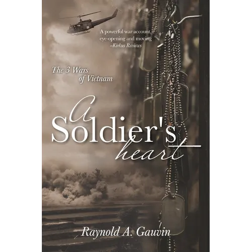 A Soldier's Heart: The 3 Wars of Vietnam