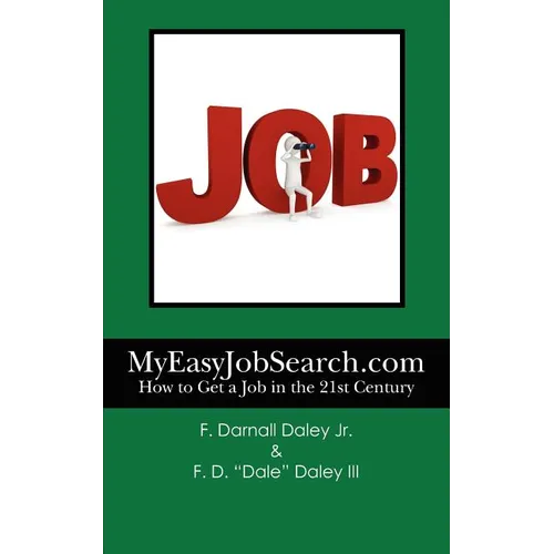 MyEasyJobSearch.com: How to Get a Job in the 21st Century