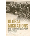 Global Migrations: The Scottish Diaspora Since 1600