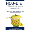 HCG-DIET; What Dr. Simeons Really Said