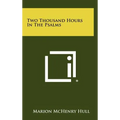 Two Thousand Hours in the Psalms
