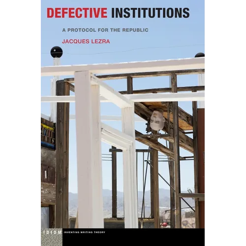 Defective Institutions: A Protocol for the Republic