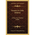 Oremus Or Little Mildred: A Story For Children (1880)
