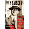 The Starker: Big Jack Zelig, the Becker-Rosenthal Case, and the Advent of the Jewish Gangster