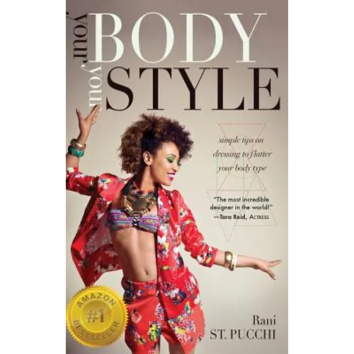 Your Body, Your Style: Simple Tips on Dressing to Flatter Your Body Type