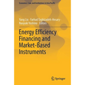 Energy Efficiency Financing and Market-Based Instruments