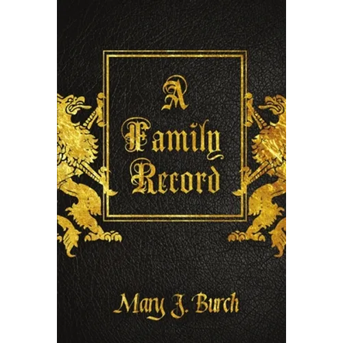 A Family Record - The Burch Journal