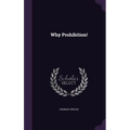 Why Prohibition!