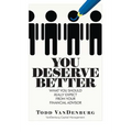 You Deserve Better: What You Should Really Expect From Your Financial Advisor