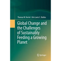 Global Change and the Challenges of Sustainably Feeding a Growing Planet