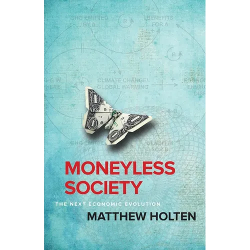 Moneyless Society: The Next Economic Evolution
