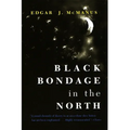 Black Bondage in the North