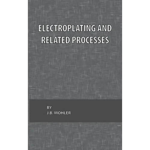 Electroplating and Related Processes
