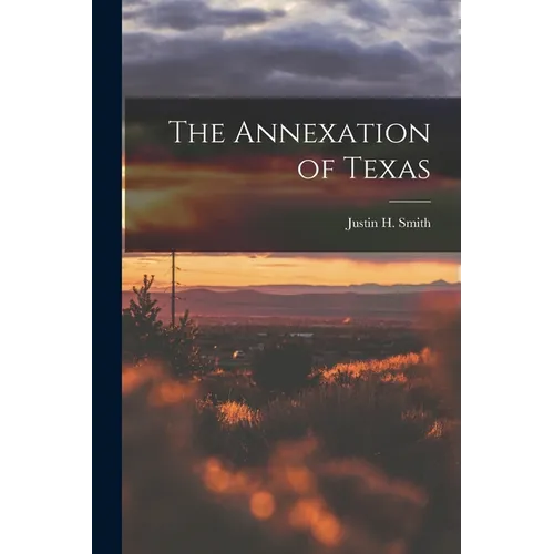 The Annexation of Texas