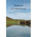Wayward and Homebound: Irish Betweenings, Philosophical Thought, and Writing