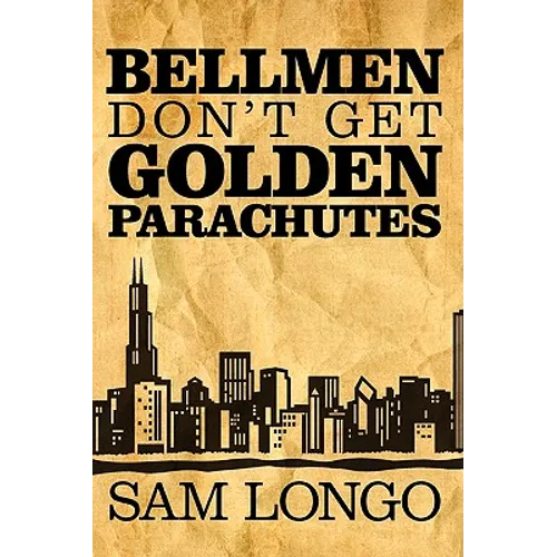 Bellmen Don't Get Golden Parachutes