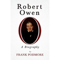 Robert Owen - A Biography;With a Biography by Leslie Stephen