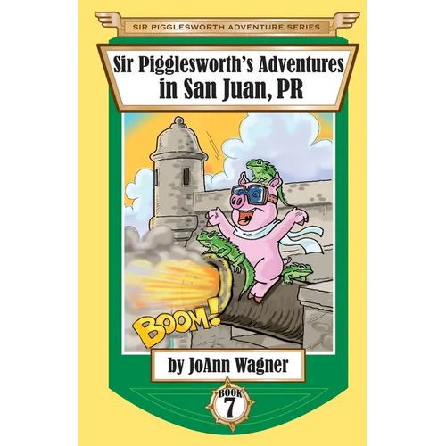 Sir Pigglesworth's Adventures in San Juan, PR