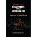 Entangled Encounters at the National Zoo: Stories from the Animal Archive
