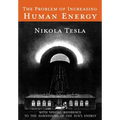 The Problem of Increasing Human Energy: With Special Reference to the Harnessing of the Sun's Energy