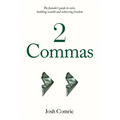 2 Commas: The founder's guide to exits, building wealth and achieving freedom