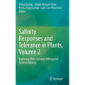 Salinity Responses and Tolerance in Plants, Volume 2: Exploring Rnai, Genome Editing and Systems Biology