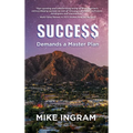Success Demands A Master Plan