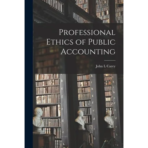 Professional Ethics of Public Accounting