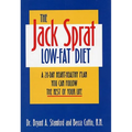 The Jack Sprat Low-Fat Diet: A 28-Day Heart-Healthy Plan You Can Follow the Rest of Your Life