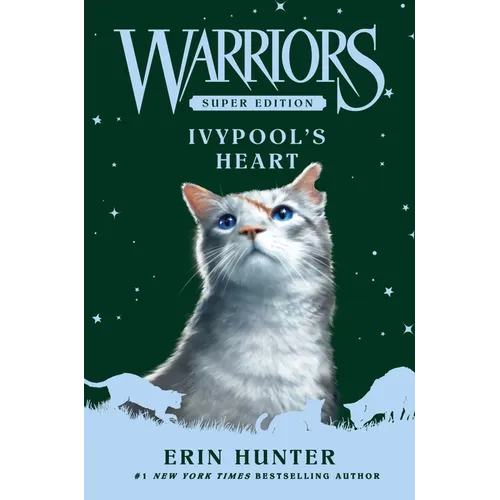 Warriors Super Edition: Ivypool's Heart