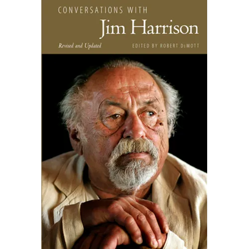 Conversations with Jim Harrison