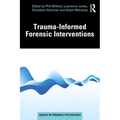 Trauma-Informed Forensic Interventions