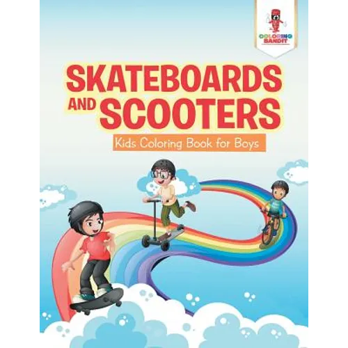 Skateboards and Scooters: Kids Coloring Book for Boys