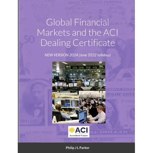 Global Financial Markets and the ACI Dealing Certificate: January 2022 syllabus