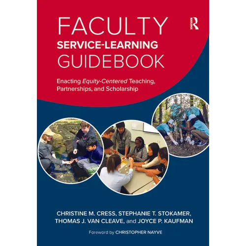 Faculty Service-Learning Guidebook: Enacting Equity-Centered Teaching, Partnerships, and Scholarship