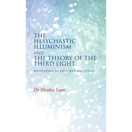 The Hesychastic Illuminism and the Theory of the Third Light