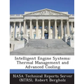 Intelligent Engine Systems: Thermal Management and Advanced Cooling
