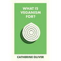 What Is Veganism For?