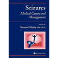 Seizures: Medical Causes and Management