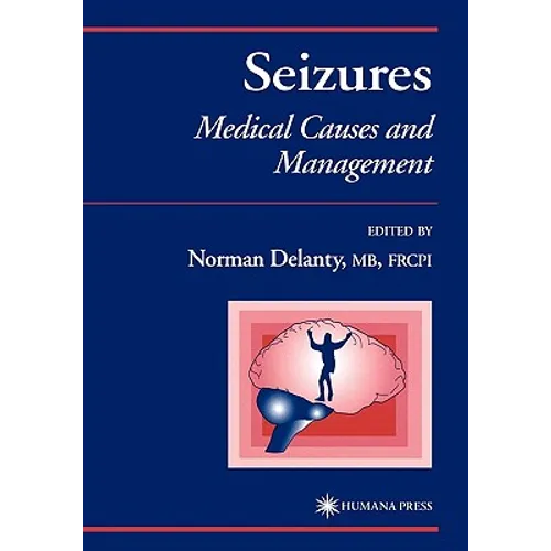 Seizures: Medical Causes and Management