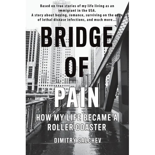 Bridge of Pain: How my life became a roller coaster