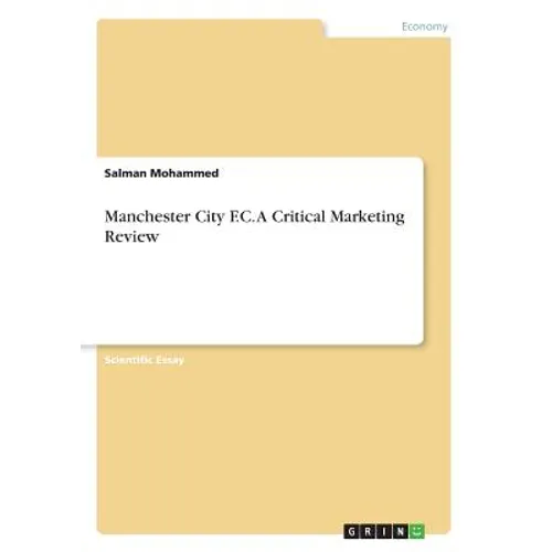 Manchester City F.C. A Critical Marketing Review